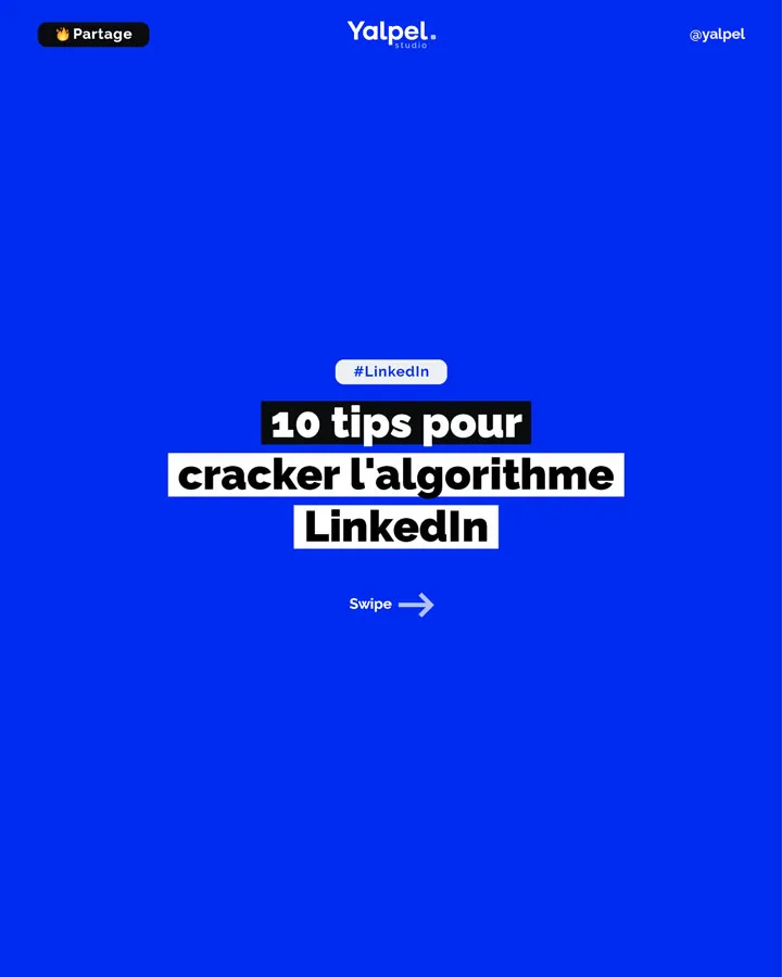 Vous voulez booster votre acquisition grâce à LinkedIn ? Je vous partage 10 tips pour cracker l'algorithme LinkedIn